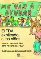 Me Van a Ayudar: Guía Infantil para Comprender el TDA con Ilustraciones Atractivas